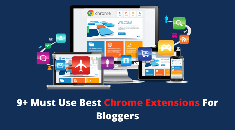 9+ Must Use Best Chrome Extensions For Bloggers in 2020 where Colour by Fardous, save to pocket, web store, similar web, Moz bar, Grammarly, hunter read more.