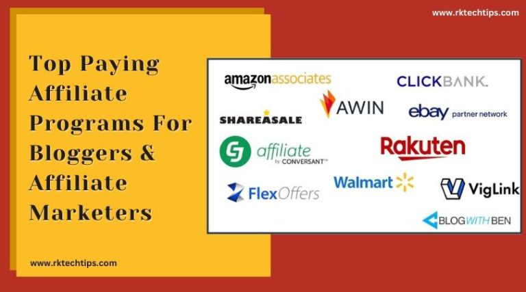 Top Paying Affiliate Programs For Bloggers & Affiliate Marketers