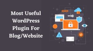 best plugin for the blog, blog plugin for website, wordpress plugin for blog site,