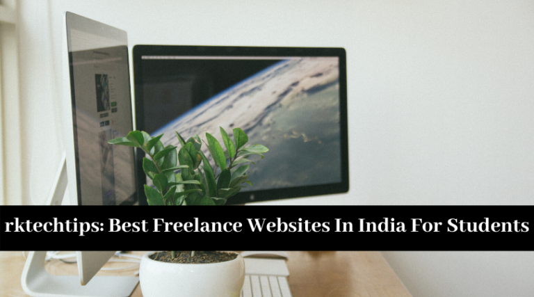 Best Freelancing Websites For Students to Make Money In India
