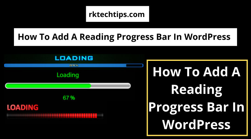 Add a Reading Progress Bar in WordPress reading progress bar Wordpress plugin, dynamic progress bar Wordpress, Wordpress scroll progress bar, reading time bar Wordpress,