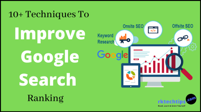 improve google search ranking, how to improve google search ranking, How to improve google search results, easy ways to increase your google search rank, How to improve my websites ranking in a google search,