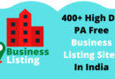 400+ High DA PA Free Business Listing Sites: increase company reputation, help for more enquiries online and search rankings, improve local SEO and internet SEO