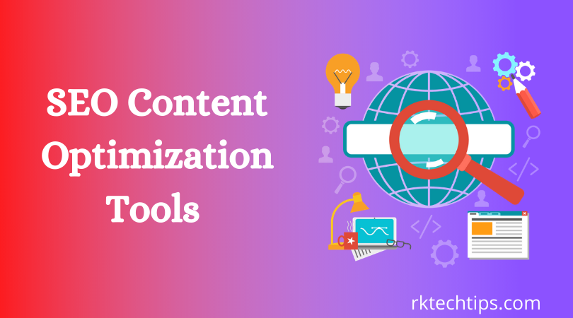 SEO content optimization tools to track, recommend, and optimize keywords and content to boost website traffic, tools used by digital marketers.