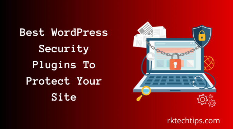 Top 5 WordPress Security Plugins To Protect Your Site (Updated)