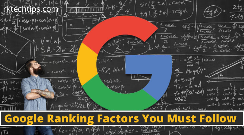 List of 10+ google ranking factors you must follow in 2020. Some of them are announced by google and here you will find proven google ranking factors.