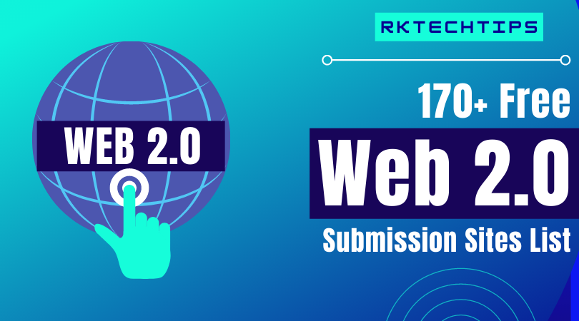 170+Free Web 2.0 Submission Sites List 2021