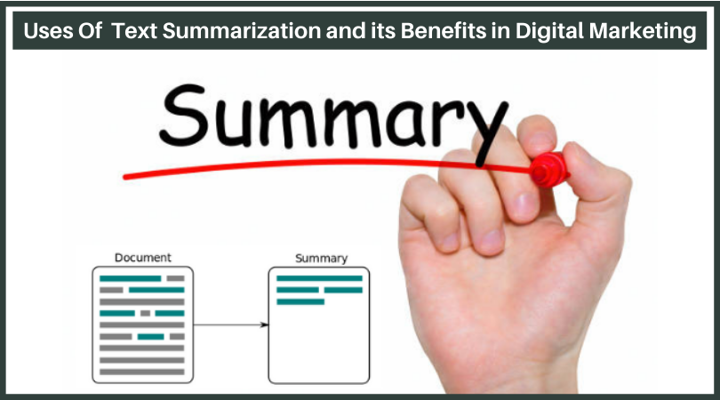 Uses of Text Summarization and its Benefits in Digital Marketing