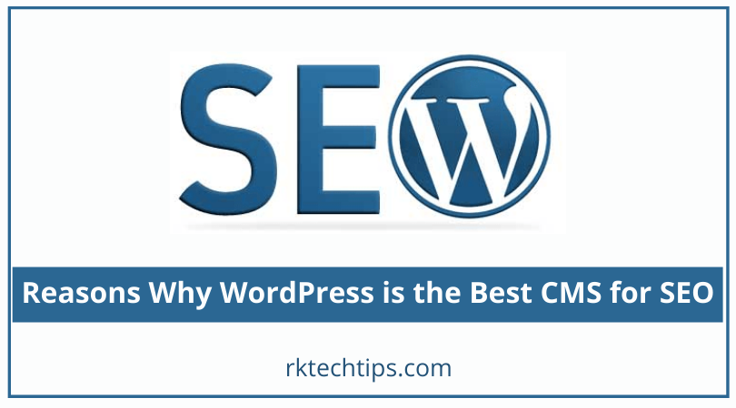 Reasons Why WordPress is the Best CMS for SEO