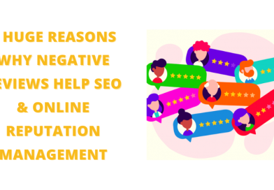 3 Huge Reasons Why Negative Reviews Help SEO & Online Reputation Management