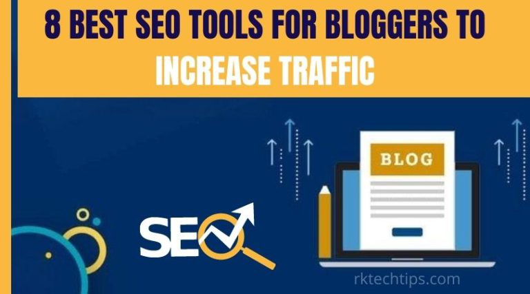 8 Best SEO Tools for Bloggers to Increase Traffic