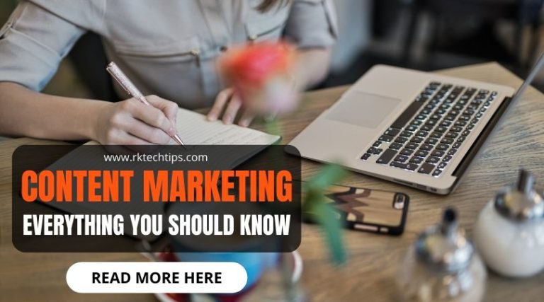 Content Marketing: Everything You Should Know