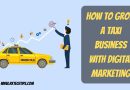 How to Grow a Taxi Business with Digital Marketing