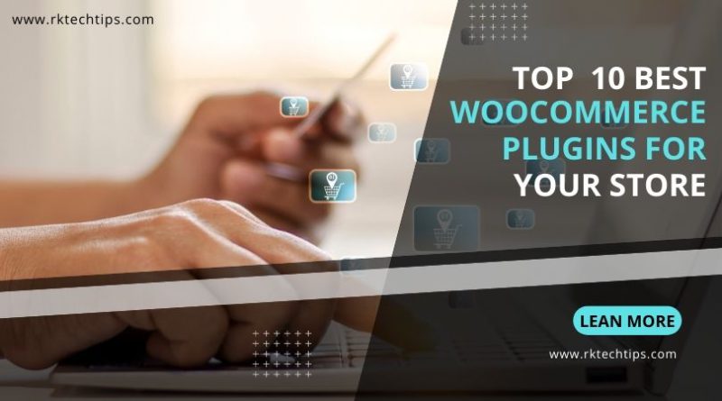 Top 10 Best WooCommerce plugins For Your Store