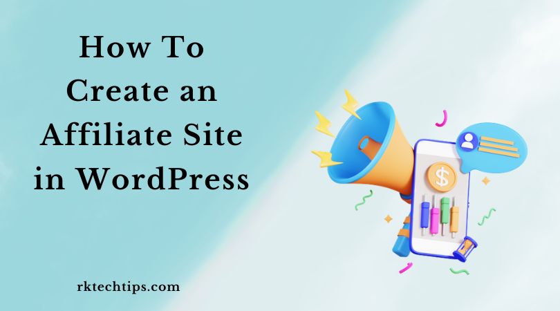 How To Create an Affiliate Site in WordPress