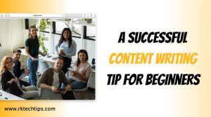 A successful Content Writing tip for Beginners