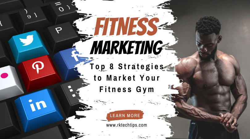 Fitness Marketing | Top 8 Strategies to Market Your Fitness Gym