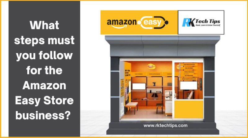 How do I start an Amazon Easy Store business in India?