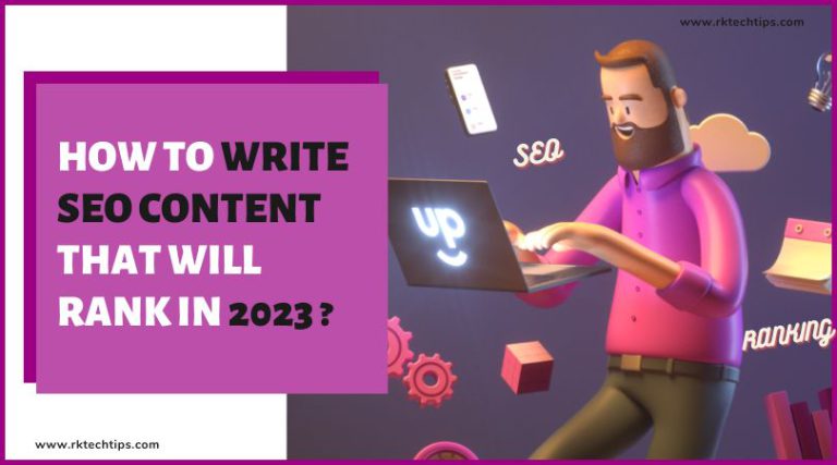 How to Write SEO Content That Will Rank in 2023?