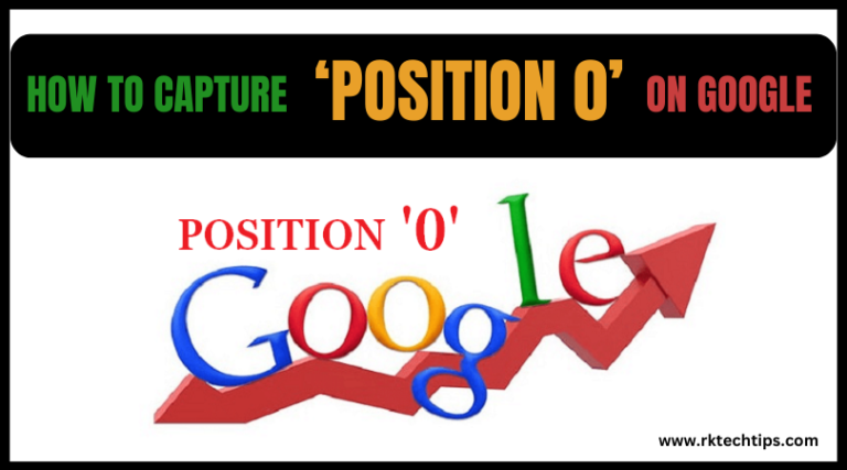 How to Capture ‘Position 0’ on Google