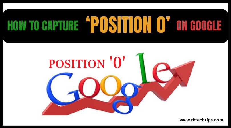 How to Capture 'Position 0' on Google