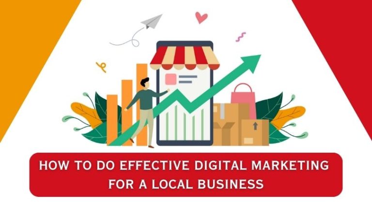 How to Do Effective Digital Marketing for A Local Business