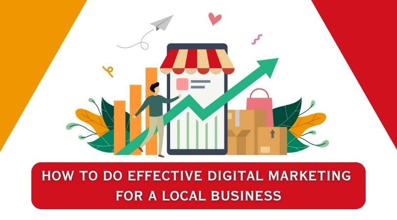 How to Do Effective Digital Marketing for A Local Business