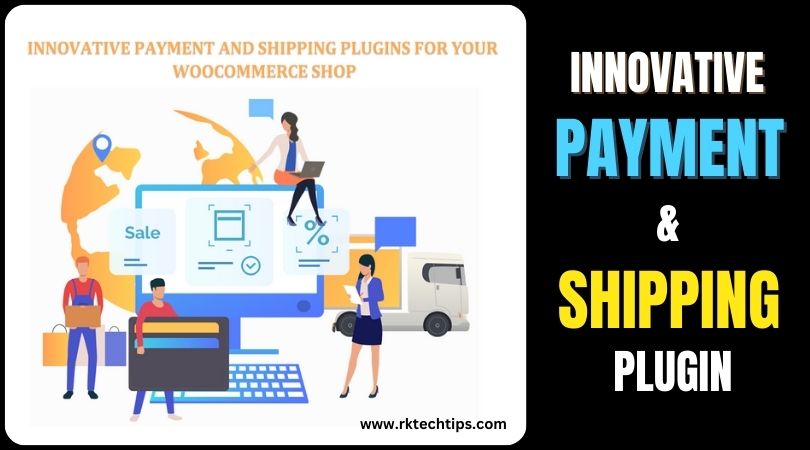 Innovative Payment and Shipping Plugins for Your WooCommerce Shop