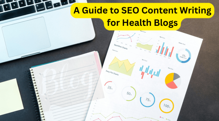 Optimizing Wellness: A Guide to SEO Content Writing for Health Blogs