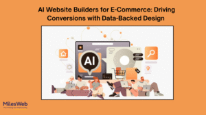 AI Website Builders for E-Commerce: Driving Conversions with Data-Backed Design